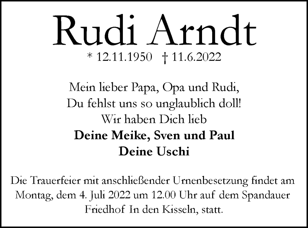  Traueranzeige für Rudi Arndt vom 25.06.2022 aus Berliner Woche / Spandauer Volksblatt