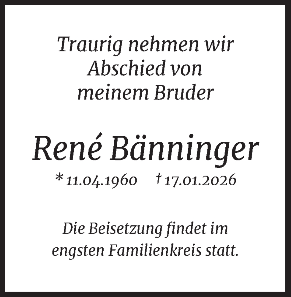  Traueranzeige für René Bänninger vom 21.02.2026 aus 